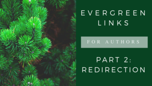 Evergreen Links using the WordPress plugin Redirection